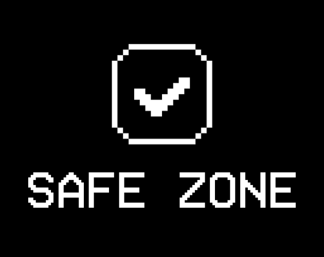 SAFE ZONE